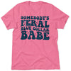 Feral Babe - T-Shirt