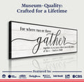Gather Sign VI by Tailored Canvases