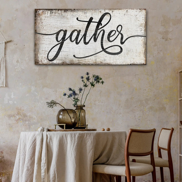 Gather Sign XI by Tailored Canvases