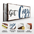 Get Cozy Sign by Tailored Canvases