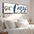 Get Cozy Sign by Tailored Canvases