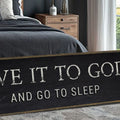 Give It To God And Go To Sleep Bedroom Sign by Tailored Canvases