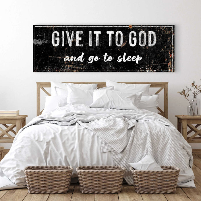 Give It to God and Go to Sleep – Christian Wall Art for Peaceful Nights by Tailored Canvases