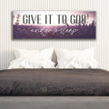 Give It To God And Go To Sleep Faith Sign by Tailored Canvases