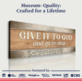 Give It To God And Go To Sleep Faith Sign IV by Tailored Canvases