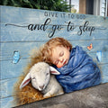 Give It To God And Go To Sleep Faith Sign X by Tailored Canvases
