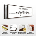 Give It To God And Go To Sleep Sign II by Tailored Canvases