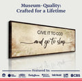 Give It To God And Go To Sleep Sign IV by Tailored Canvases