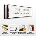 Give It To God And Go To Sleep Sign VI by Tailored Canvases