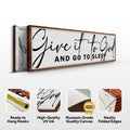 Give It To God And Go To Sleep Sign VIII by Tailored Canvases
