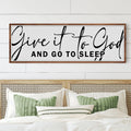 Give It To God And Go To Sleep Sign VIII by Tailored Canvases