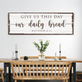 Give Us This Day Our Daily Bread Faith Sign by Tailored Canvases