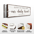 Give Us This Day Our Daily Bread Faith Sign by Tailored Canvases