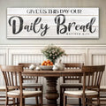 Give Us This Day Our Daily Bread Faith Sign II by Tailored Canvases