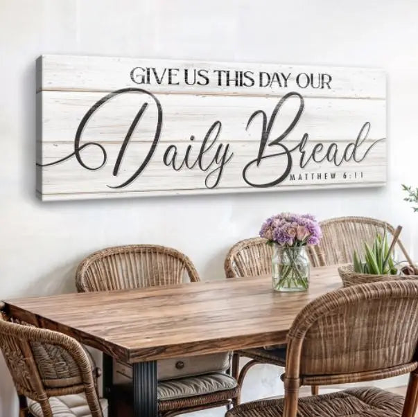 Give Us This Day Our Daily Bread Faith Sign III by Tailored Canvases