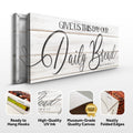 Give Us This Day Our Daily Bread Faith Sign III by Tailored Canvases