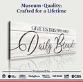 Give Us This Day Our Daily Bread Faith Sign III by Tailored Canvases