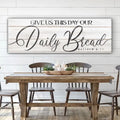Give Us This Day Our Daily Bread Faith Sign III by Tailored Canvases