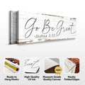 Go Be Great, Joshua 1:9 Faith Sign III by Tailored Canvases