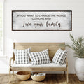 Go Home And Love Your Family Sign III by Tailored Canvases