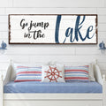 Go Jump In The Lake Sign II by Tailored Canvases