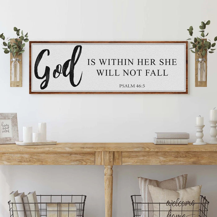 God Is Within Her She Will Not Fall Psalm 46:5 Faith Sign II by Tailored Canvases