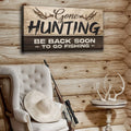 Gone Hunting Sign II by Tailored Canvases
