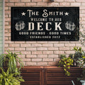 Good Friends Good Times Welcome To Our Deck Sign by Tailored Canvases