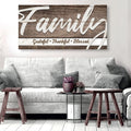 Grateful Thankful Blessed Family Sign III by Tailored Canvases