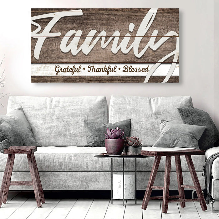 Grateful Thankful Blessed Family Sign III by Tailored Canvases