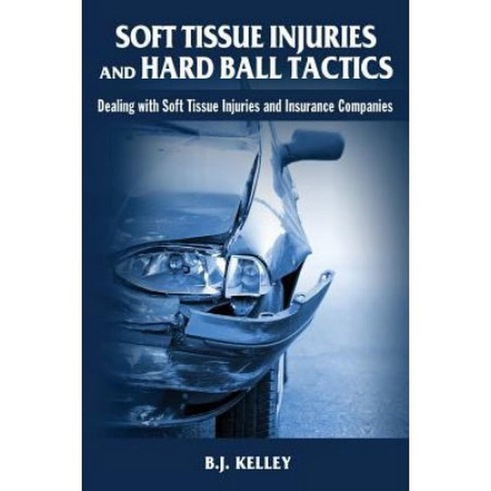 Soft Tissue Injuries and Hard Ball Tactics: Dealing with Soft Tissue by Vanessa Jane