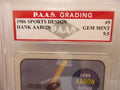 Hank Aaron Milwaukee Braves 1986 Sports Design #9 graded PAAS Gem Mint 9.5 by Price Is Right Miami