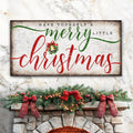 Have Yourself A Merry Little Christmas Sign XII by Tailored Canvases