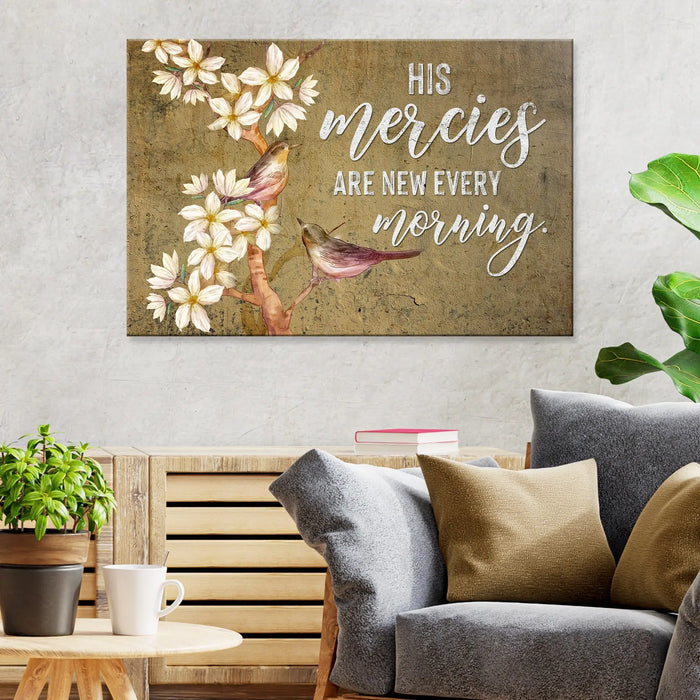 His Mercies Are New Every Morning Sign II by Tailored Canvases