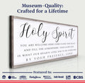 Holy Spirit You are Welcome Here Faith Sign II by Tailored Canvases