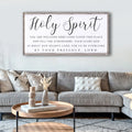 Holy Spirit You are Welcome Here Faith Sign II by Tailored Canvases