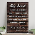Holy Spirit You Are Welcome Here Sign by Tailored Canvases