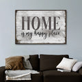 Home Is My Happy Place Sign III by Tailored Canvases