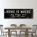 Home Is Where My Boys Are Family Sign IV by Tailored Canvases