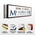 Home Is Where My Girls Are Sign III by Tailored Canvases