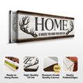Home Is Where You Hang Your Antlers Sign by Tailored Canvases