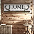 Home Is Where You Hang Your Antlers Sign by Tailored Canvases