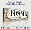 Home Is Where You Hang Your Antlers Sign II by Tailored Canvases