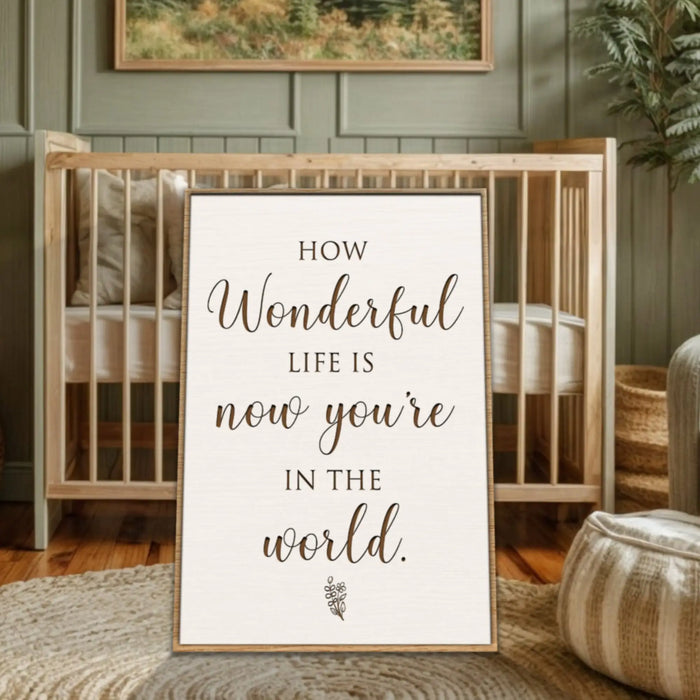How Wonderful Life Is Nursery Sign II by Tailored Canvases