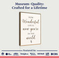 How Wonderful Life Is Nursery Sign II by Tailored Canvases