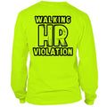 HR Violation - Long Sleeve Hi-Vis T-Shirt by Armed American Supply