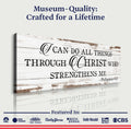 I Can Do All Things Through Christ Who Strengthens Me Faith Sign III by Tailored Canvases