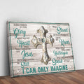 I Can Only Imagine Jesus Sign by Tailored Canvases