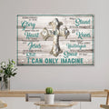 I Can Only Imagine Jesus Sign by Tailored Canvases