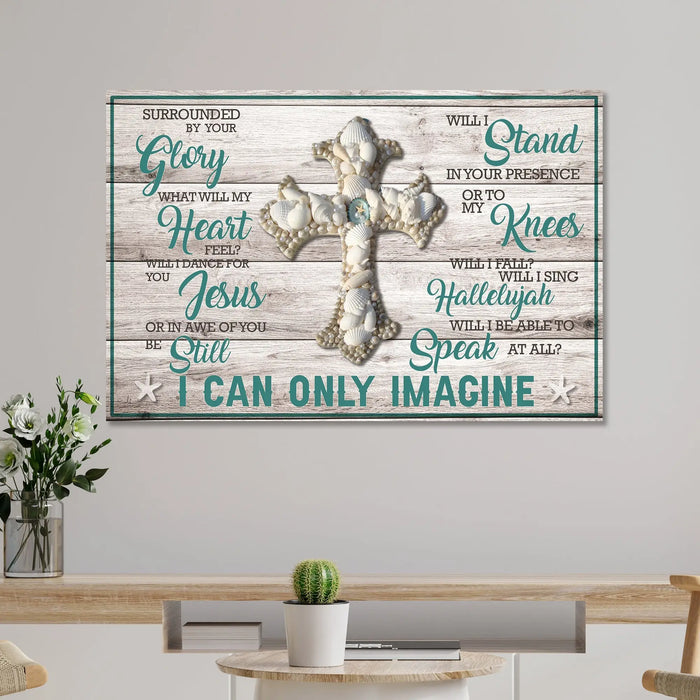 I Can Only Imagine Jesus Sign by Tailored Canvases